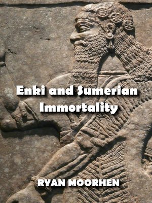 cover image of Enki and Sumerian Immortality